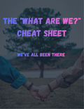 The "What Are We?" Cheat Sheet: Stop Guessing, Get Answers