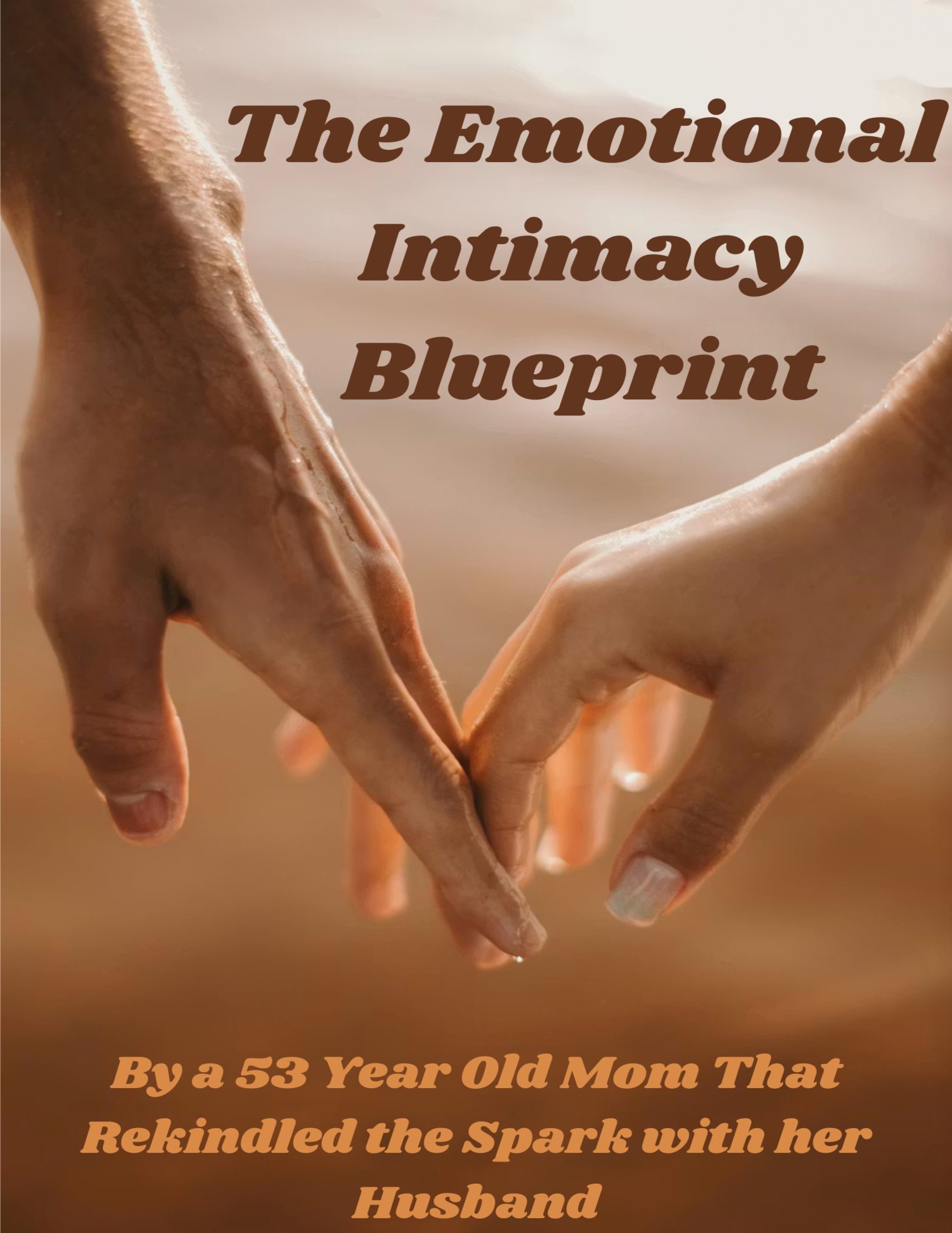 The Emotional Intimacy Blueprint: Build Closer, On Purpose